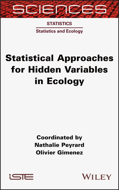 Statistical Approaches for Hidden Variables in Ecology - 