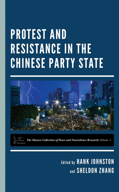 Protest and Resistance in the Chinese Party State - 