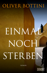 Einmal noch sterben - Oliver Bottini