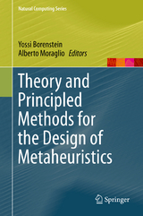 Theory and Principled Methods for the Design of Metaheuristics - 