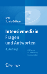 Intensivmedizin Fragen und Antworten - Franz Kehl, Sebastian Schulz-St&uuml;bner