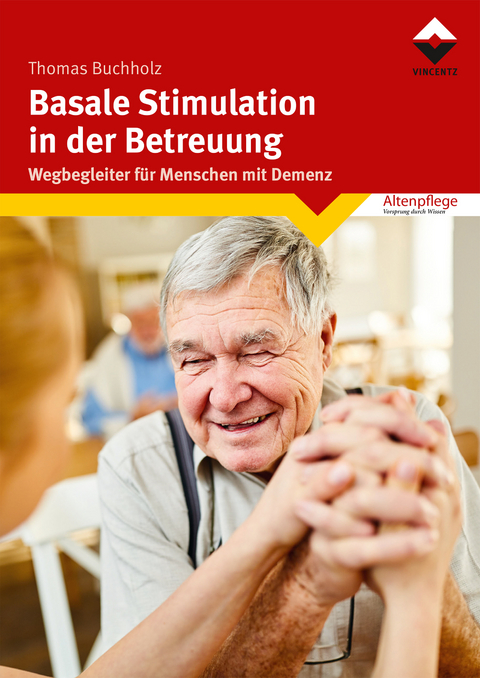 Basale Stimulation in der Betreuung - Thomas Buchholz