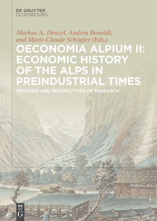 Oeconomia Alpium II: Economic History of the Alps in Preindustrial Times