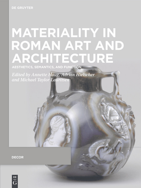 Materiality in Roman Art and Architecture - 