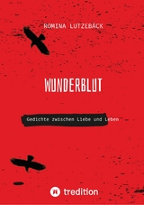 Wunderblut -  Romina Lutzeb&auml;ck
