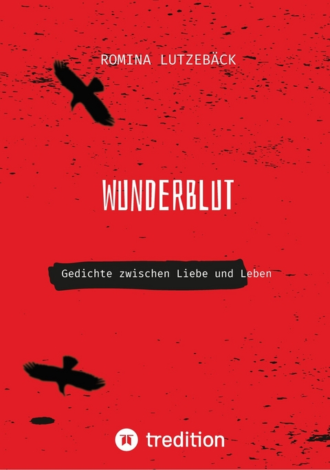 Wunderblut -  Romina Lutzeb&auml;ck