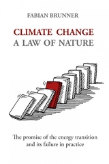 Climate Change &ndash; A Law Of Nature - Fabian Brunner