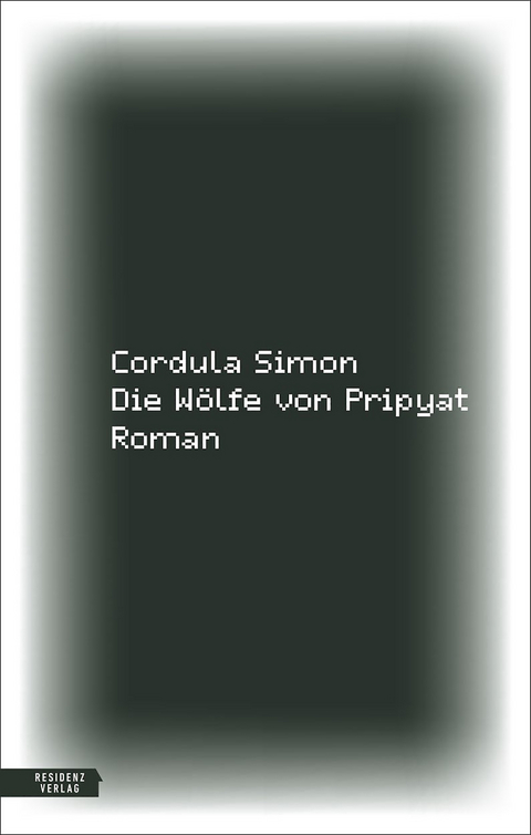 Die W&ouml;lfe von Pripyat - Cordula Simon