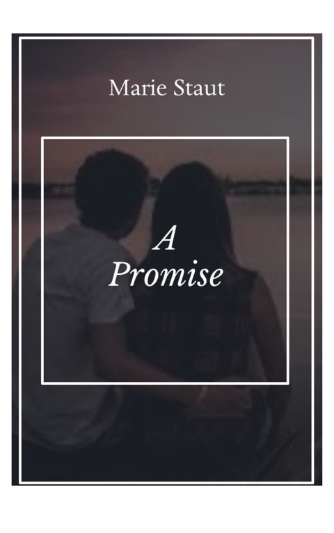 A Promise - Marie Sophie Staut
