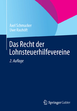 Das Recht der Lohnsteuerhilfevereine - Axel Schmucker, Uwe Rauh&ouml;ft
