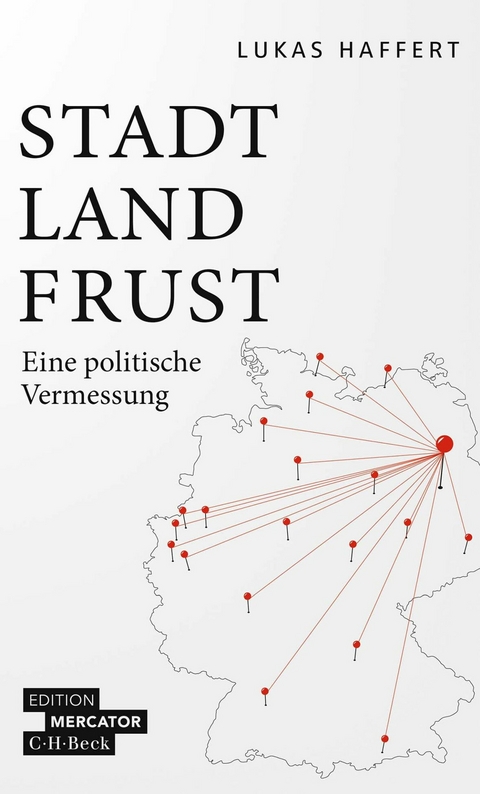 Stadt, Land, Frust -  Lukas Haffert