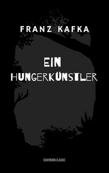 Ein Hungerk&uuml;nstler - Franz Kafka