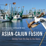 Asian-Cajun Fusion - Carl A. Brasseaux, Donald W. Davis