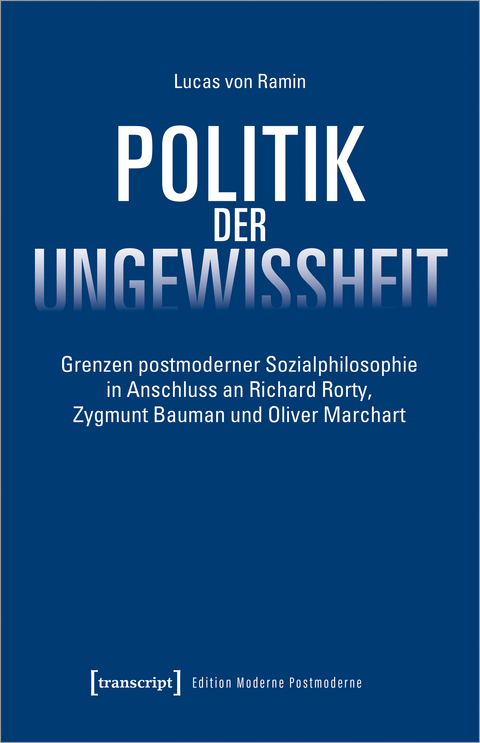 Politik der Ungewissheit - Lucas von Ramin