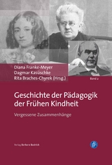 Geschichte der P&auml;dagogik der fr&uuml;hen Kindheit - 