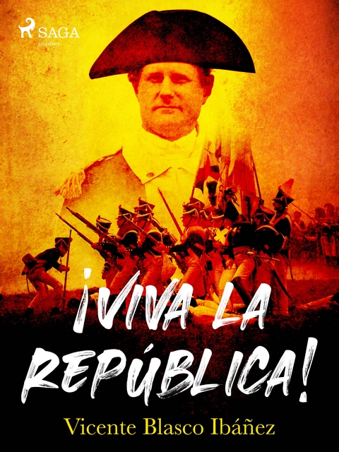 !Viva la Republica! -  Vicente Blasco Ibanez