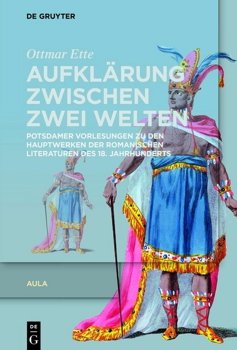 Aufklärung zwischen zwei Welten -  Ottmar Ette