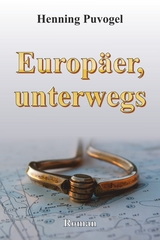 Europ&auml;er, unterwegs - Henning Puvogel