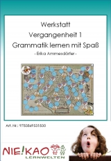 Werkstatt "Pr&auml;teritum" Grammatik lernen mit Spa&szlig; - Birgit Ammesd&ouml;rfer