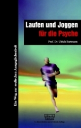 Laufen und Joggen f&uuml;r die Psyche - Ulrich Bartmann