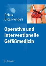 Operative und interventionelle Gef&auml;&szlig;medizin - 