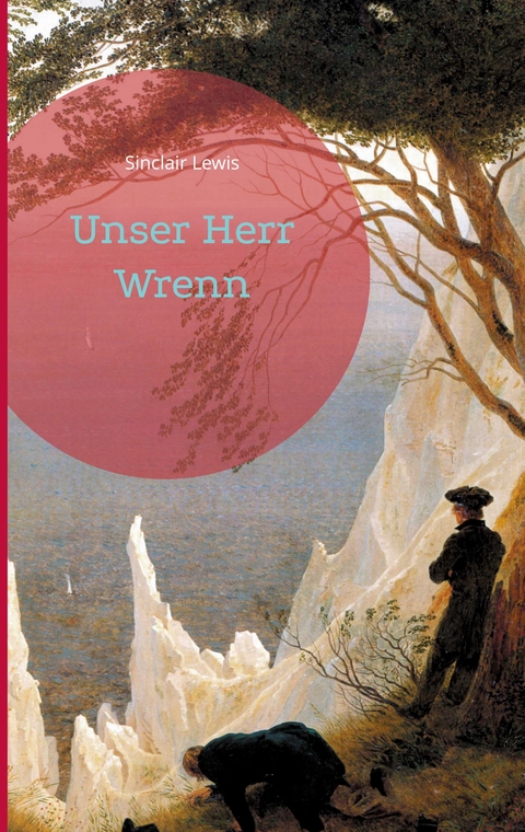 Unser Herr Wrenn - Sinclair Lewis