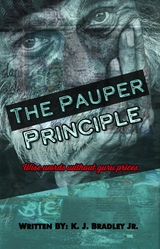 The Pauper Principle - K.J. Bradley Jr.