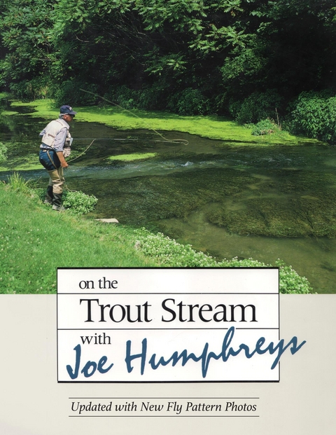 On the Trout Stream with Joe Humphreys -  Joe Humphreys