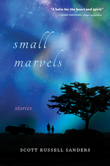 Small Marvels -  Scott Russell Sanders