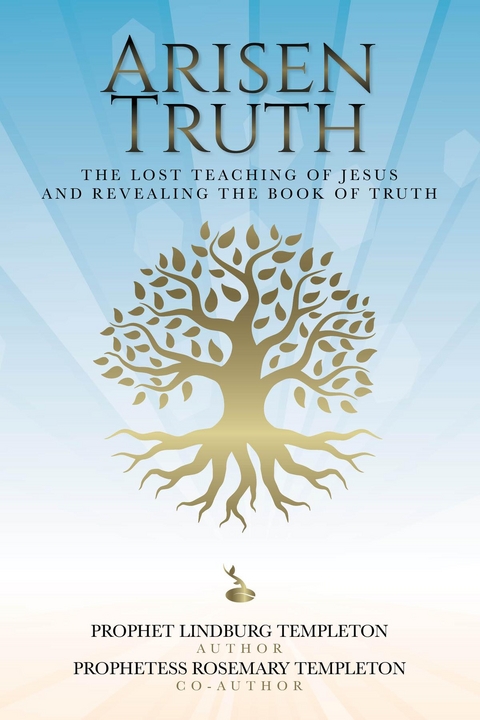 Arisen Truth - Prophet Lindburg Templeton