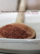The Secret Behind Caribbean Candies - Carolyn Edwards