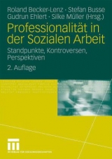 Professionalit&auml;t in der Sozialen Arbeit - 