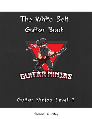 The Guitar Ninjas White Belt Book