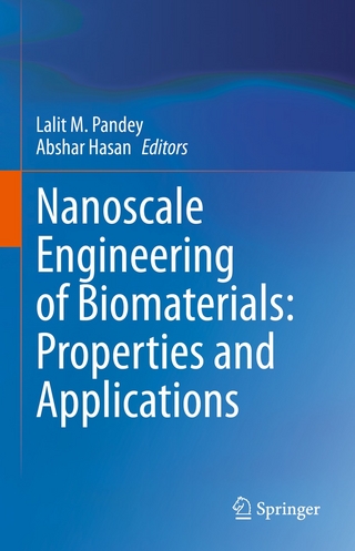 Nanoscale Engineering of Biomaterials: Properties and Applications
