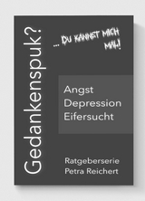 Gedankenspuk? -  Petra Reichert