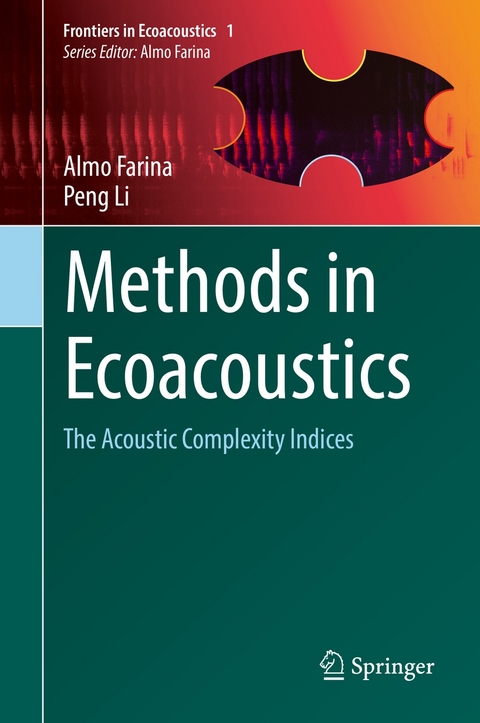 Methods in Ecoacoustics - Almo Farina, Peng Li