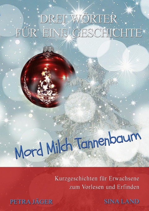 Drei W&ouml;rter f&uuml;r eine Geschichte - Sina Land