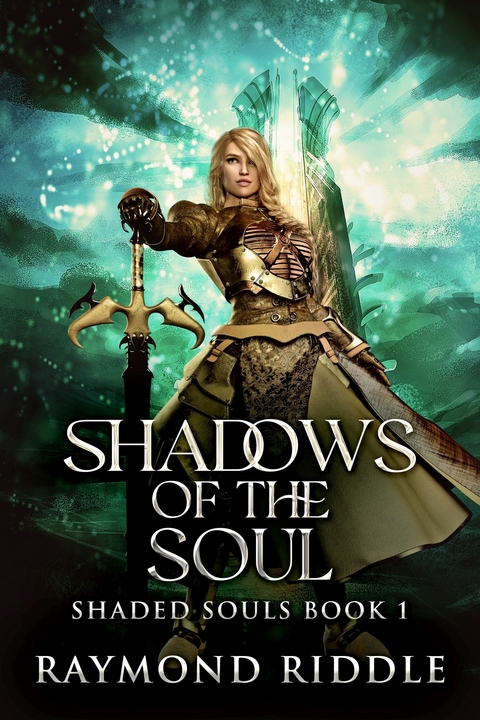 Shadows Of The Soul -  Raymond Riddle