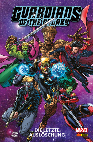 GUARDIANS OF THE GALAXY Band 5 - Die letzte Auslöschung