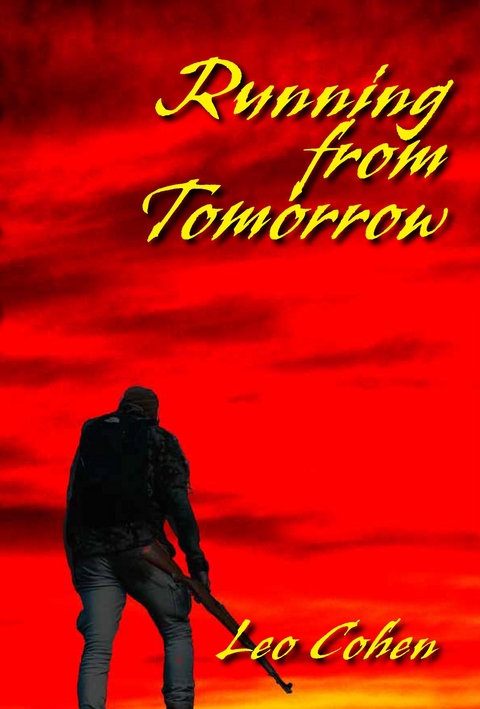 Running From Tomorrow - Leo Cohen