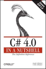 C# 4.0 in a Nutshell - Albahari, Joseph; Albahari, Ben