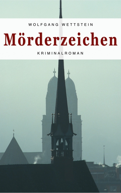 M&ouml;rderzeichen - Wolfgang Wettstein