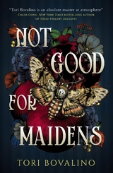 Not Good for Maidens -  Tori Bovalino