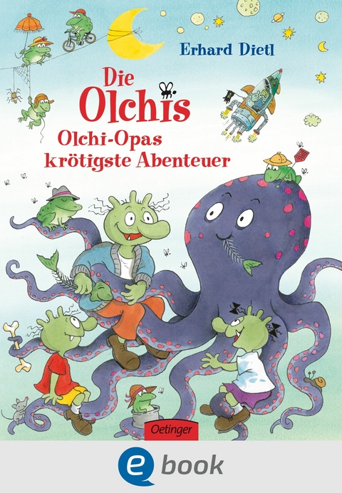 Die Olchis. Olchi-Opas kr&ouml;tigste Abenteuer - Erhard Dietl