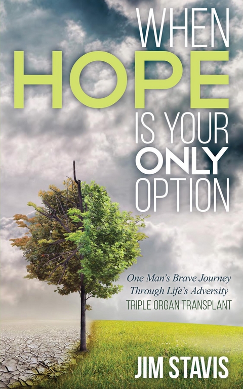 When Hope Is Your Only Option - Jim Stavis