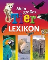 Mein gro&szlig;es Tierlexikon