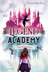 Legend Academy, Band 1 - Fluchbrecher - Nina MacKay