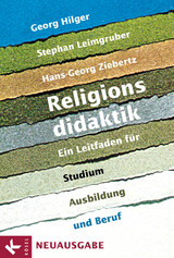 Religionsdidaktik - Georg Hilger, Stephan Leimgruber, Hans-Georg Ziebertz
