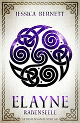 Elayne (Band 4): Rabenseele - Jessica Bernett