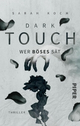 Dark Touch &ndash; Wer B&ouml;ses s&auml;t - Sarah Koch